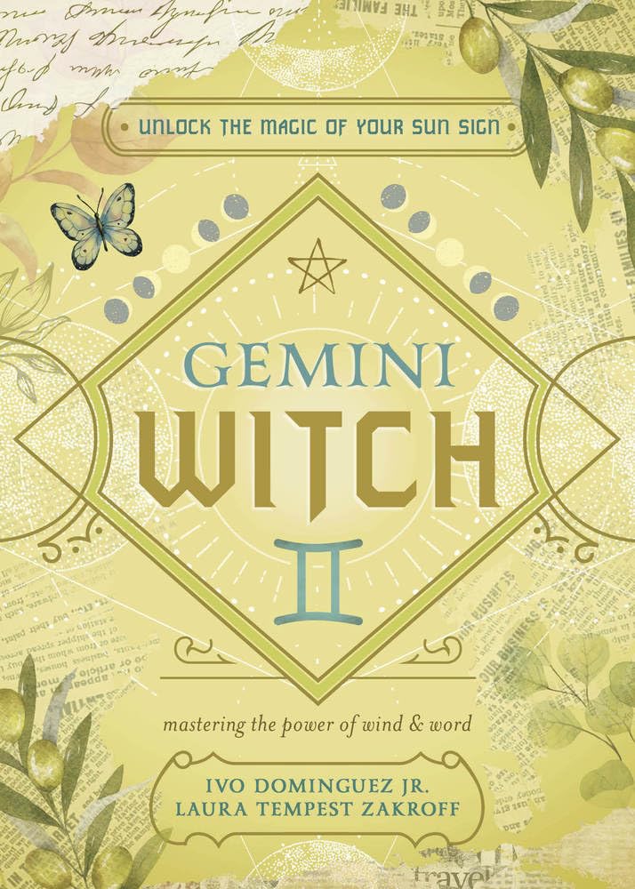 The Gemini Witch : Unlock the Magic of Your Sun Sign