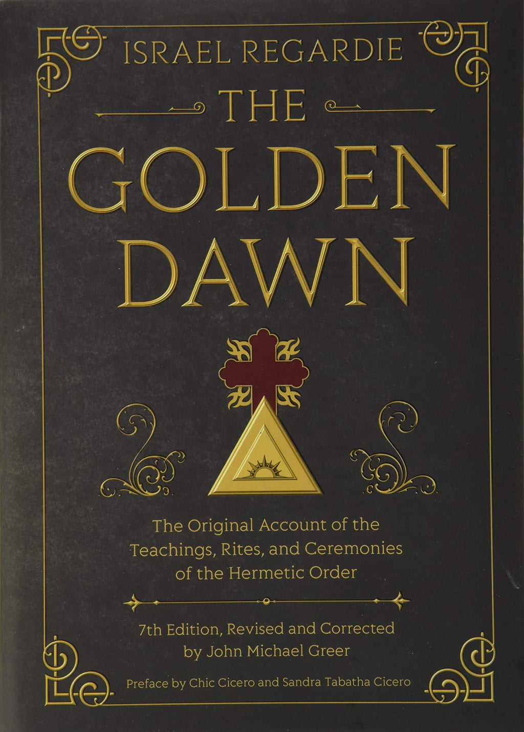 The Golden Dawn : The Original Account of the Teachings, Rites, and Ceremonies of the Hermetic Order - Sold by Witch, Please!