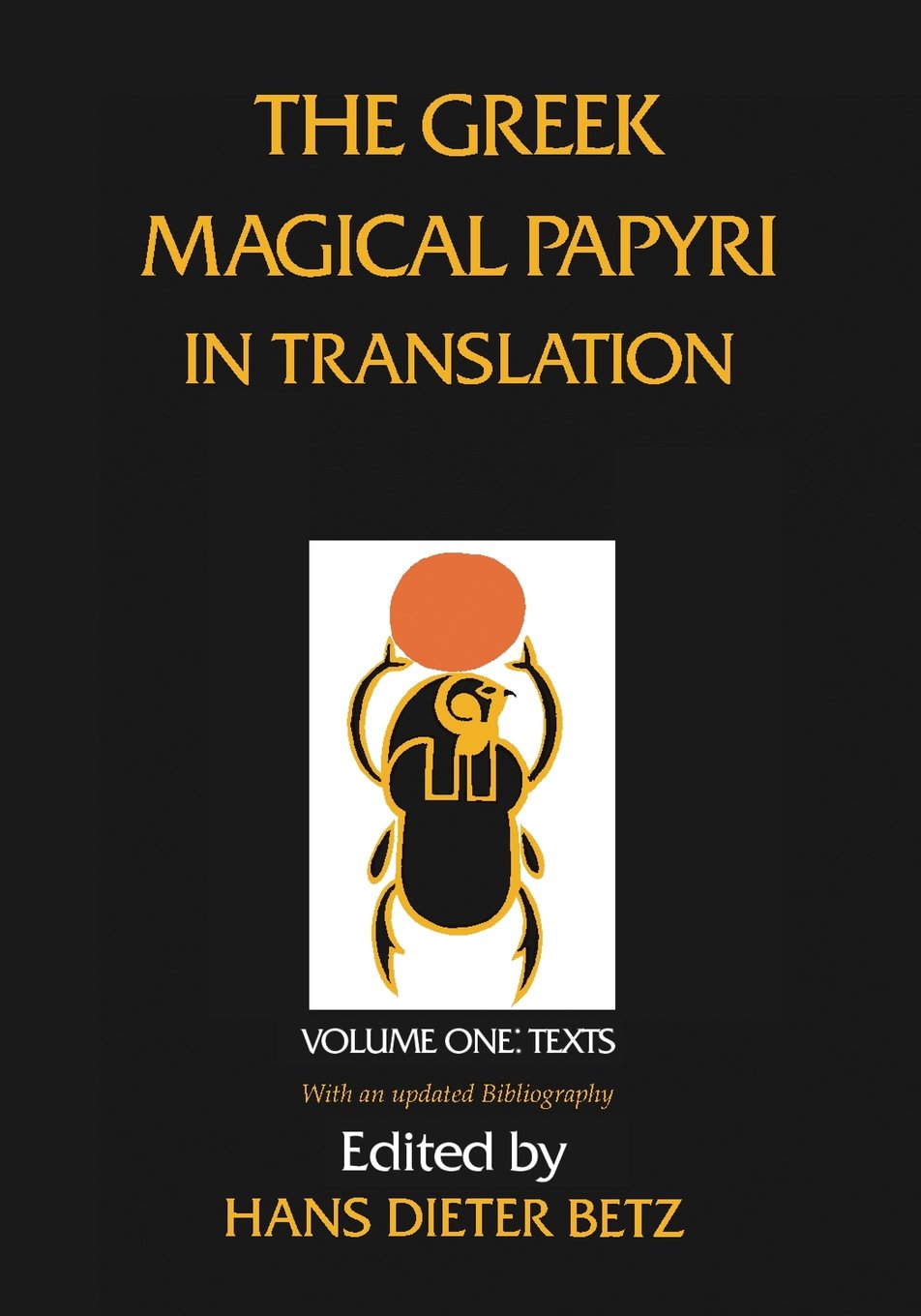 The Greek Magical Papyri in Translation, Including the Demotic Spells, Volume 1 - Sold by Witch, Please!