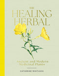 The Healing Herbal : Ancient and Modern Medicinal Plants - Sold by Witch, Please!