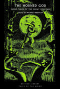 The Horned God : Weird Tales of the Great God Pan