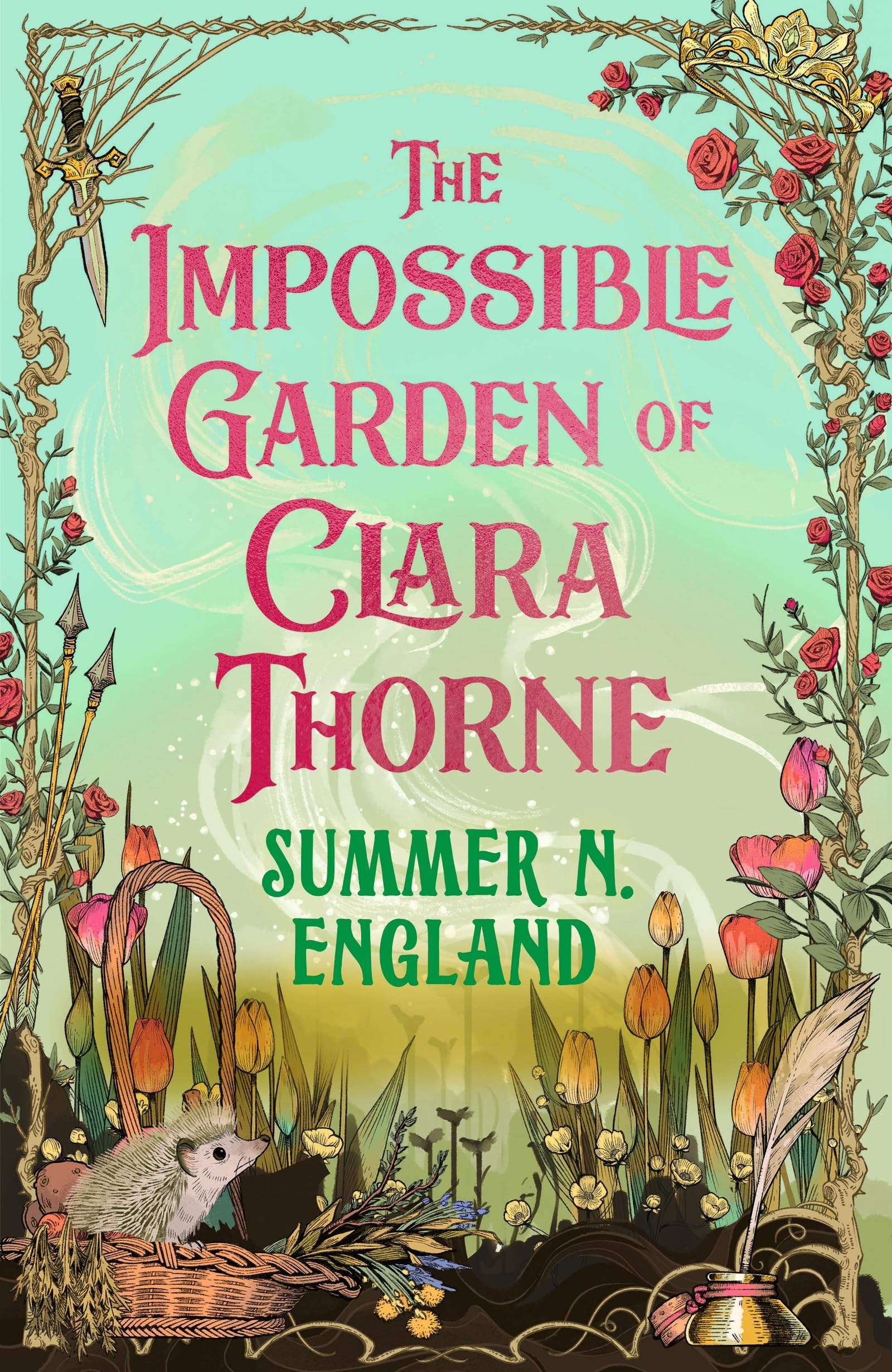 The Impossible Garden of Clara Thorne : the ethereal new fantasy romance set in a magical garden