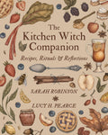The Kitchen Witch Companion : Recipes, Rituals & Reflections