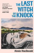 The Last Witch on the Knock