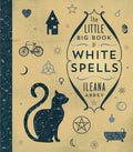The Little Big Book of White Spells - Sold by Witch, Please!