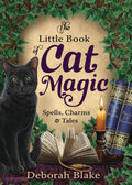 The Little Book of Cat Magic : Spells, Charms and Tales