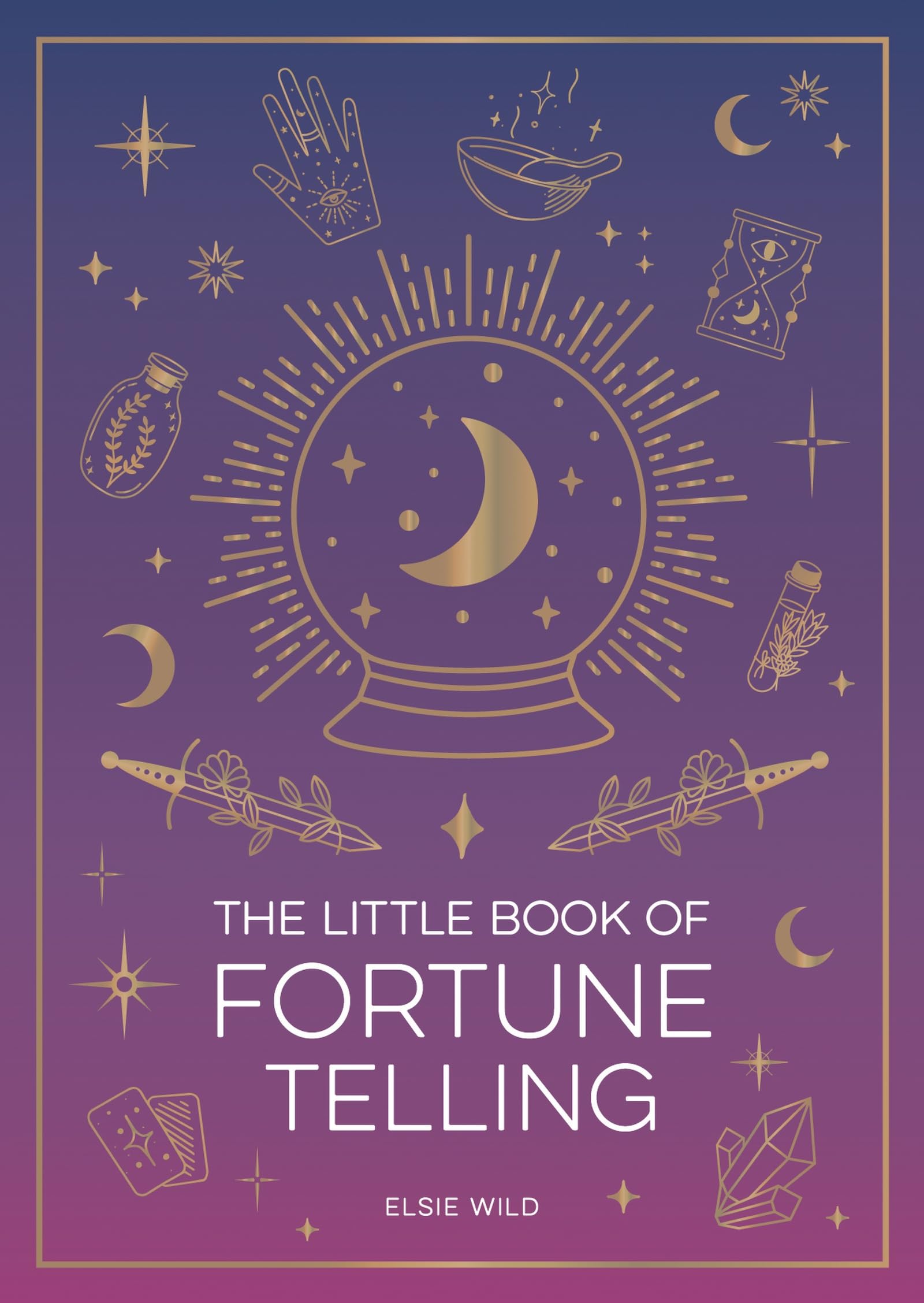 The Little Book of Fortune Telling : An Introduction to the Art of Divination