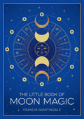 The Little Book of Moon Magic : An Introduction to Lunar Lore, Rituals and Spells - Sold by Witch, Please!