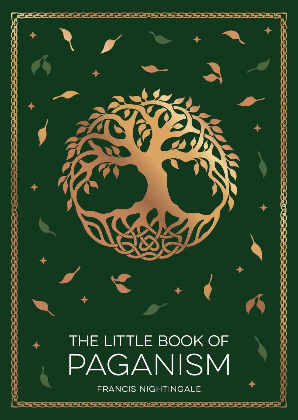 The Little Book of Paganism : A Modern Introduction to Ancient Spiritual Practices