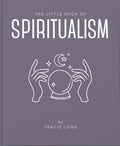 The Little Book of Spiritualism - Sold by Witch, Please!