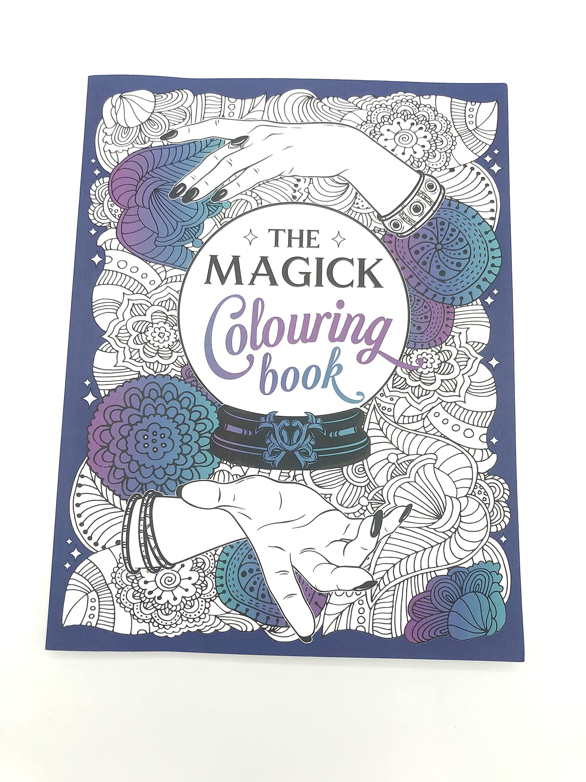 The Magick Colouring Book : A Spellbinding Journey of Colour and Creativity