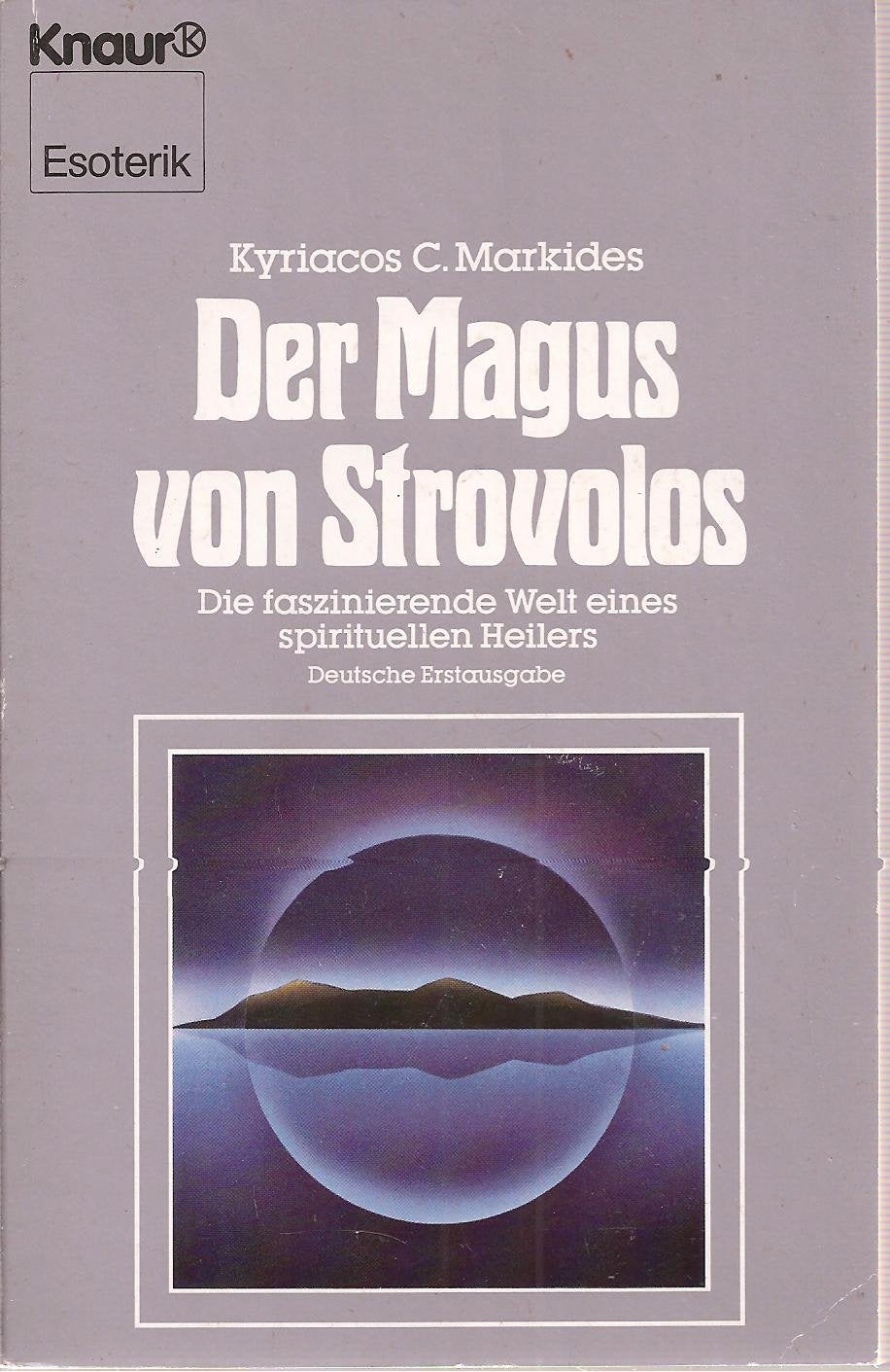 The Magus of Strovolos : The Extraordinary World of a Spiritual Healer