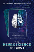 The Neuroscience of Tarot : From Imagery to Intuition to Prediction - Sold by Witch, Please!