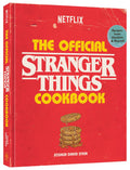 The Official Stranger Things Cookbook : Recipes from Hawkins and Beyond