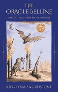 The Oracle Belline : Unlock the Secrets to your Future