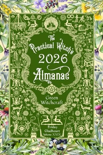 The Practical Witchs Almanac 2026 Green Magic Guide – Witch, Please!