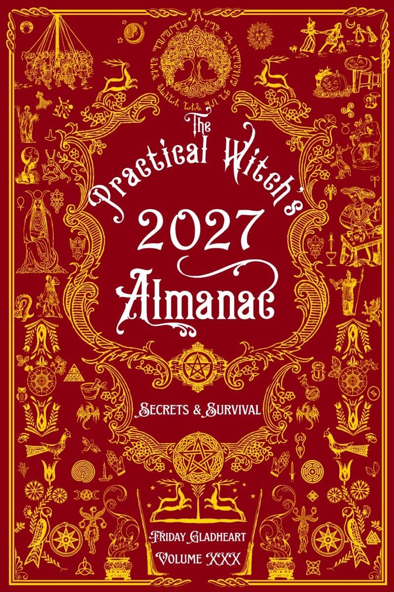 The Practical Witch's Almanac 2027 : Secrets & Survival