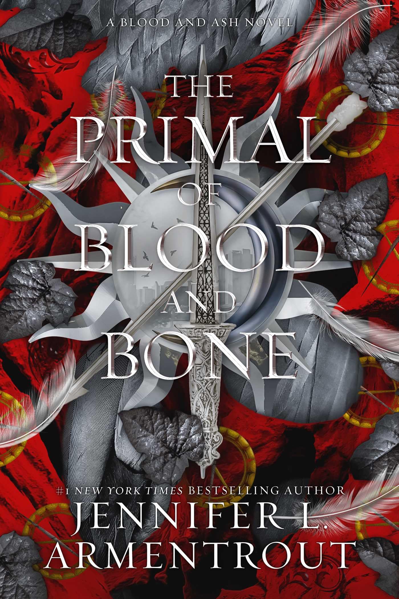 The Primal of Blood and Bone : A Blood and Ash Novel Volume 6