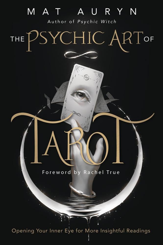 The Psychic Art of Tarot : Opening Your Inner Eye for More Insightful Readings - Sold by Witch, Please!