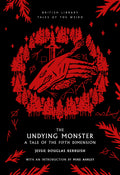 The Undying Monster : A Tale of the Fifth Dimension