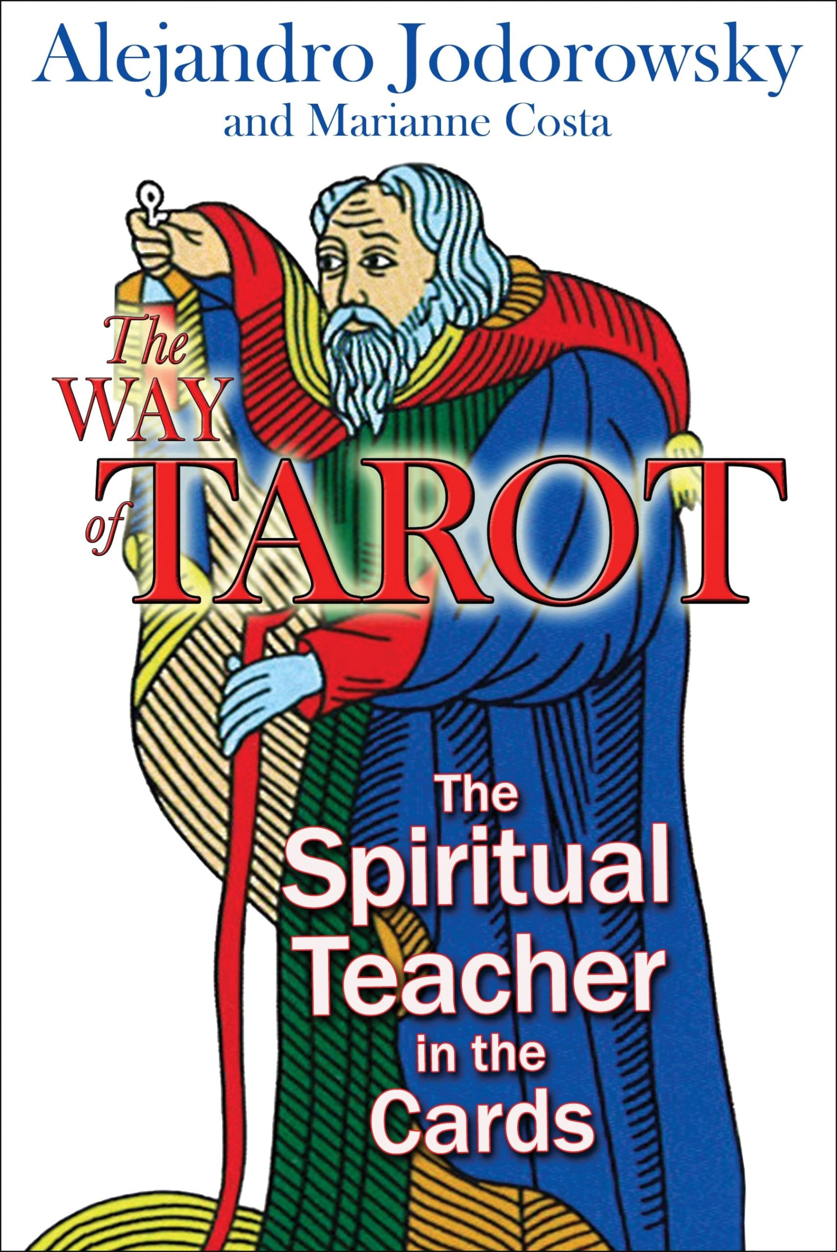 The Way of Tarot : The Spiritual Teacher in the Cards - Sold by Witch, Please!