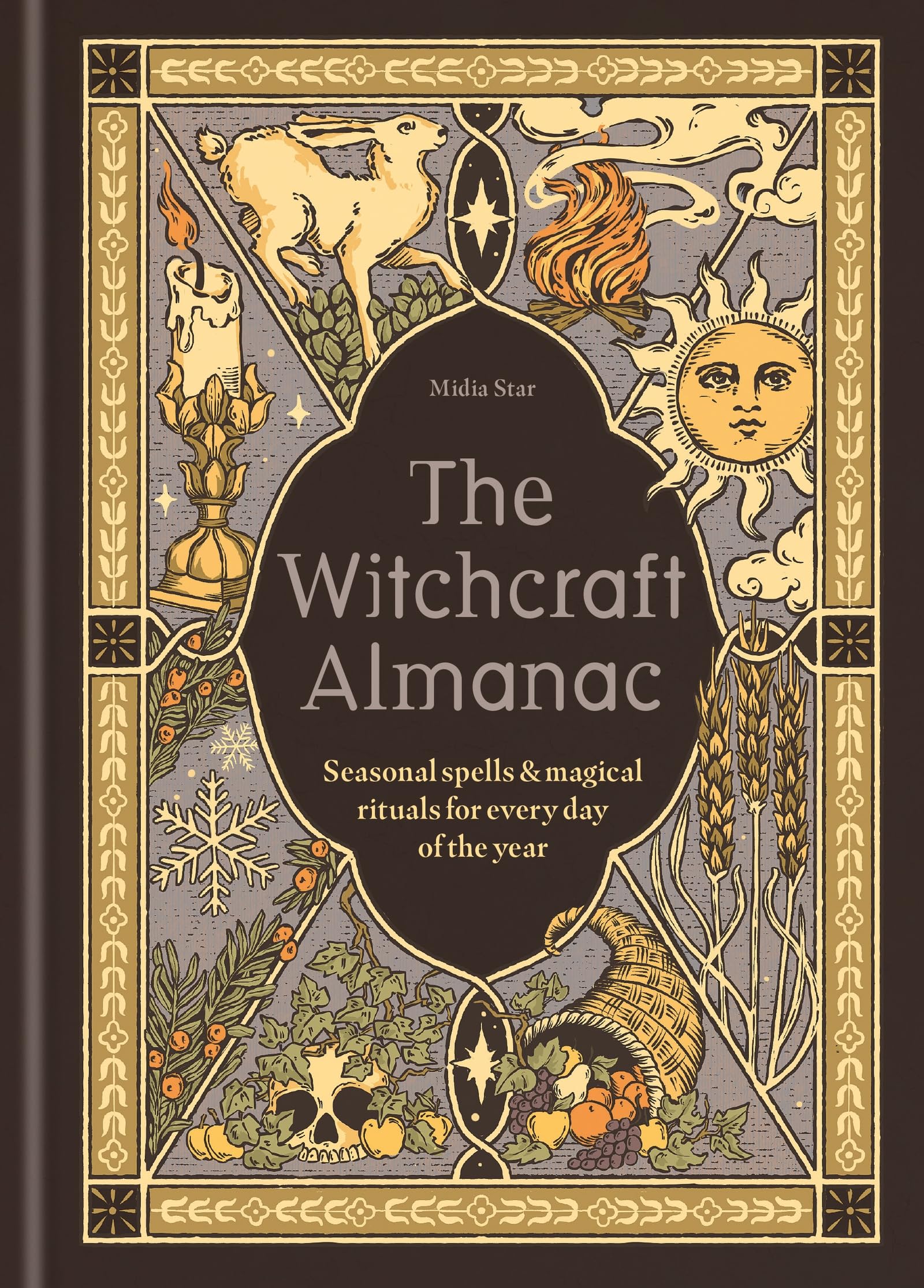 The Witchcraft Almanac : Seasonal spells and magical rituals for every day of the year