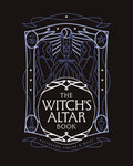 The Witch's Altar Book : The definitive guide to modern witchcraft
