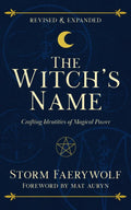 The Witch's Name : Crafting Identities of Magical Power