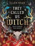 They Called Us Witch