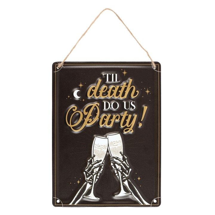 Til Death Do Us Party Champagne Hanging Metal Sign From Witch, Please!