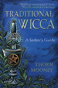 Traditional Wicca : A Seeker's Guide