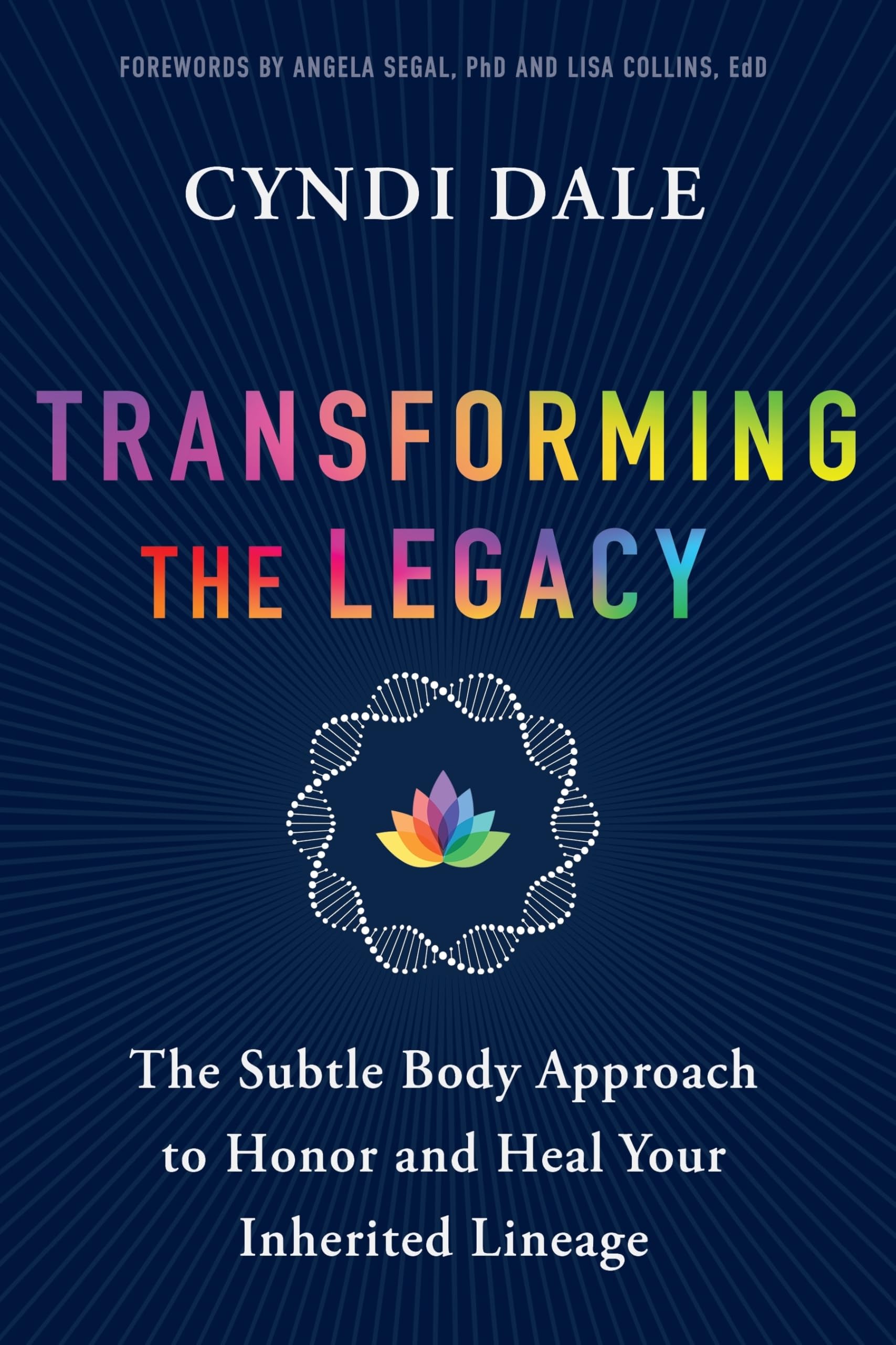 Transforming the Legacy : The Subtle Body Approach to Honor and Heal Your Inherited Lineage - Sold by Witch, Please!