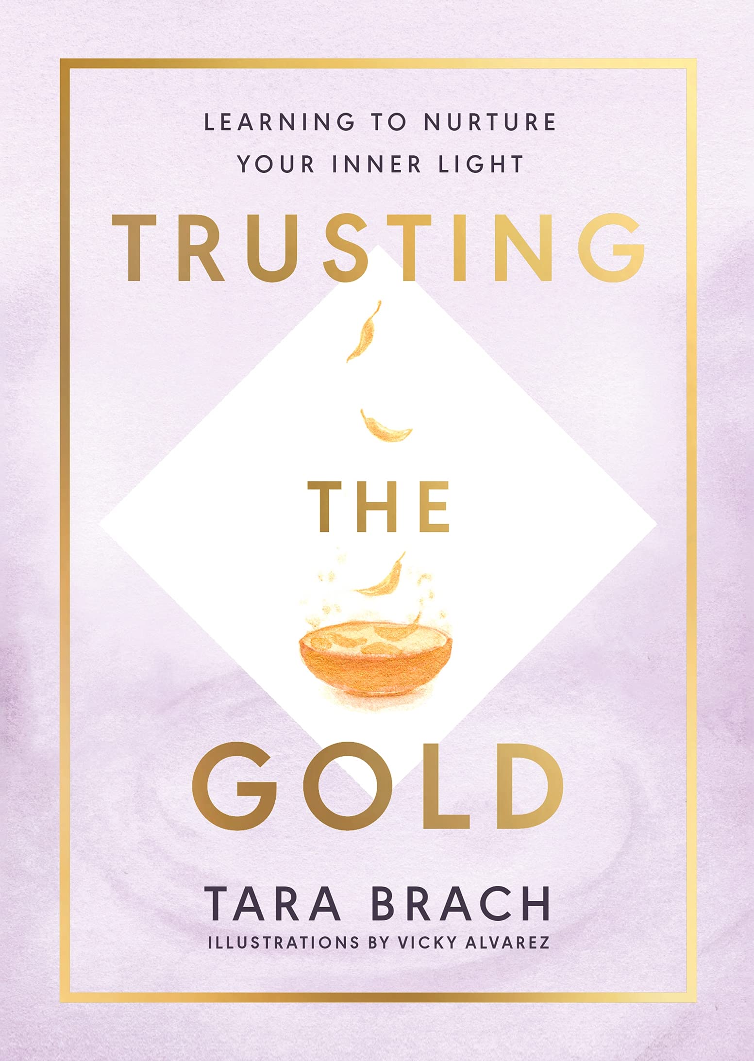 Trusting the Gold : Learning to nurture your inner light - Sold by Witch, Please!