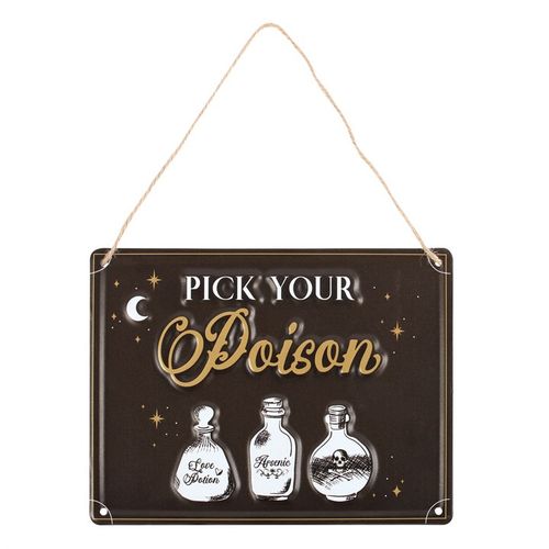 Pick Your Poison Hanging Metal Sign From Witch, Please!