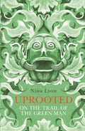 Uprooted : On the Trail of the Green Man - Sold by Witch, Please!