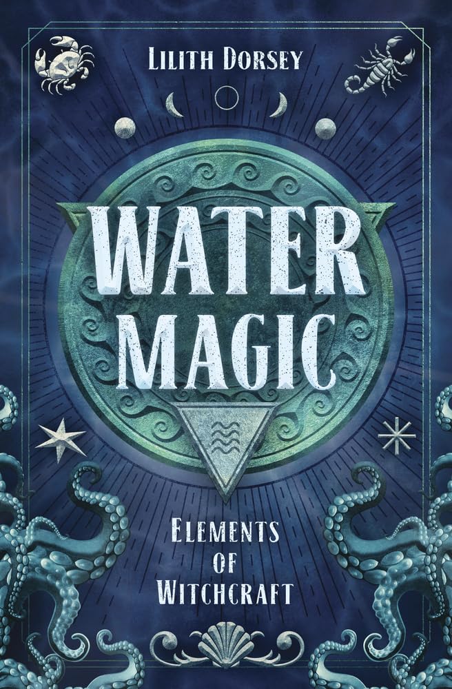 Water Magic : Elements of Witchcraft