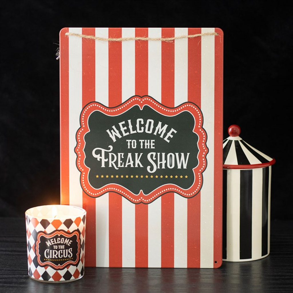 Welcome to the Freak Show Metal Hanging Sign