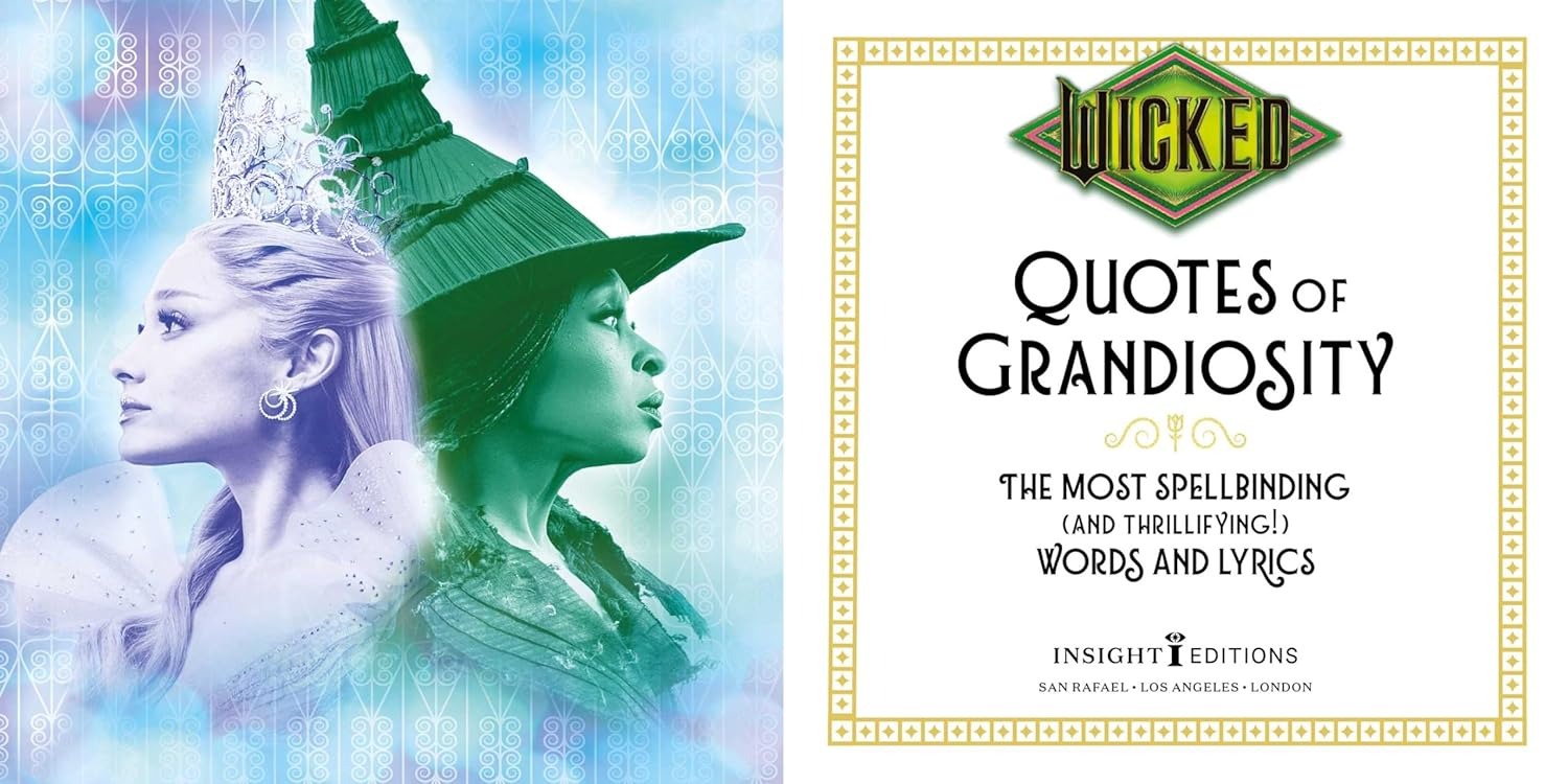 Wicked: Quotes of Grandiosity: The Most Spellbinding (and Thrillifying!) Words and Lyrics Hardback Books