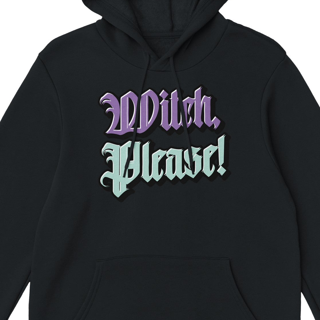Witch, Please! Classic Unisex Pullover Hoodie