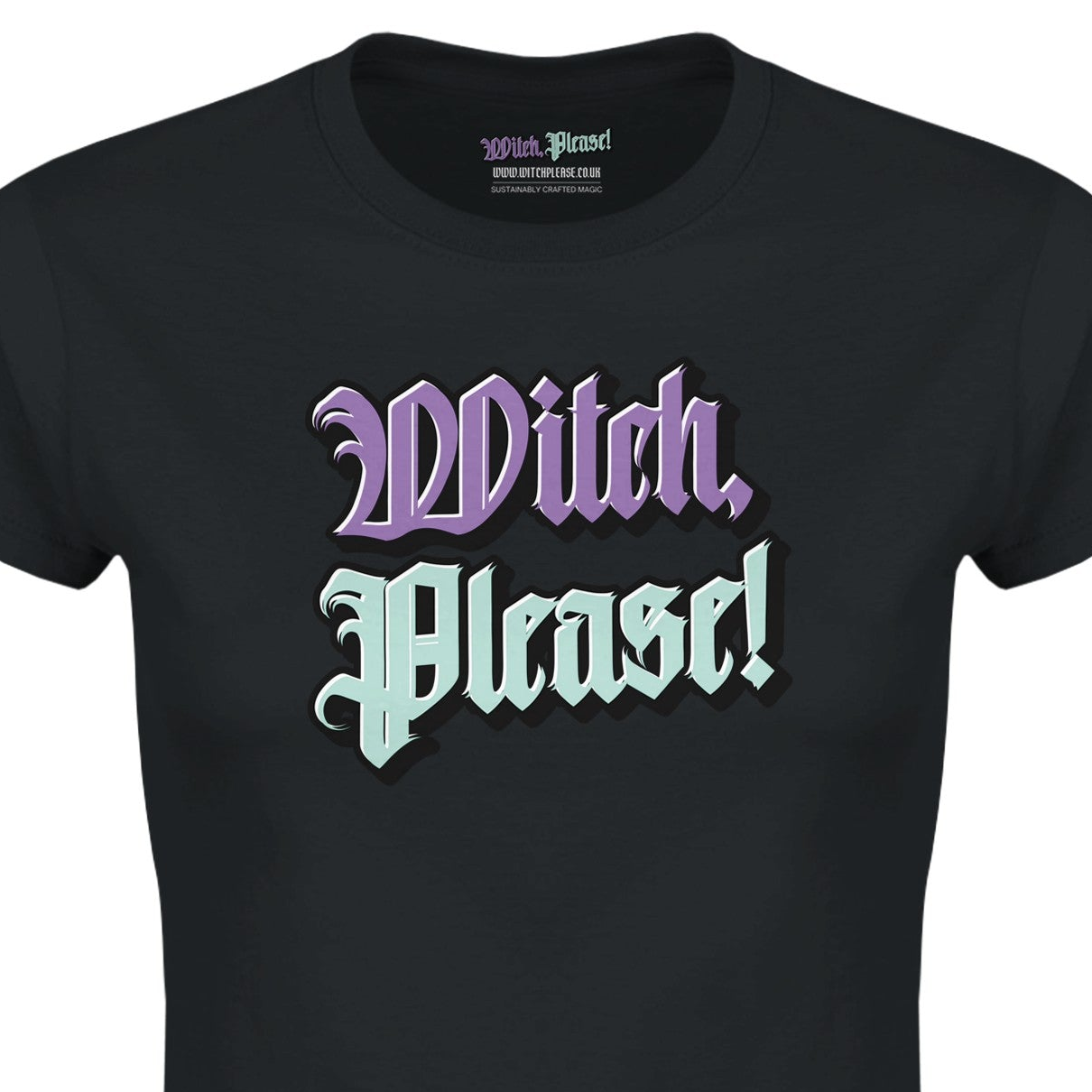 Witch Please! Classic Womens Crewneck T-shirt