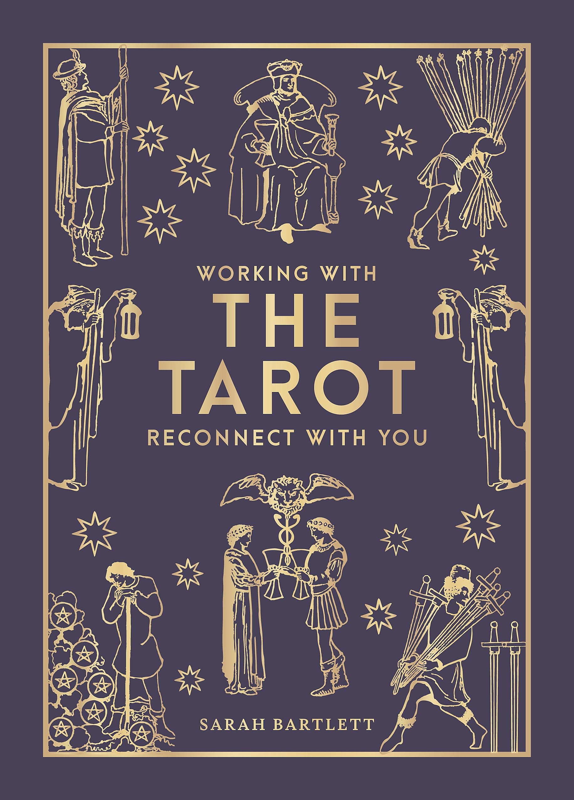 Working with the Tarot: Reconnect you Hardback Book