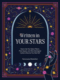 Written in Your Stars : Use Your Saturn Return, Pluto Square, and Other Planetary Cycles to Become Your Best Self