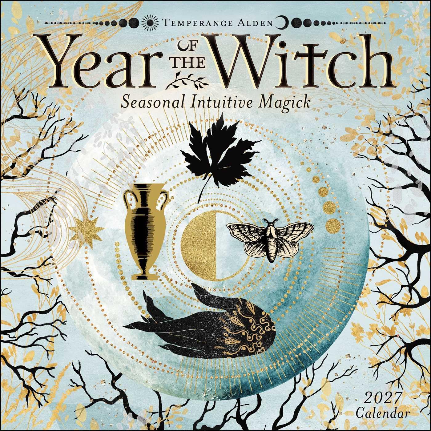 Year of the Witch 2027 Wall Calendar : Seasonal Intuitive Magick