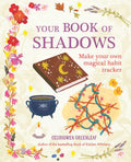 Your Book of Shadows : Make Your Own Magical Habit Tracker