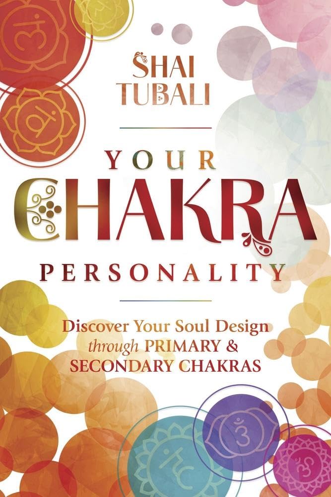 Your Chakra Personality : Discover Your Soul Design through Primary & Secondary Chakras - Sold by Witch, Please!